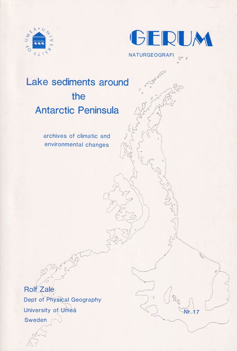 Rolf Zale : Lake sediments around the Antarctic Peninsula