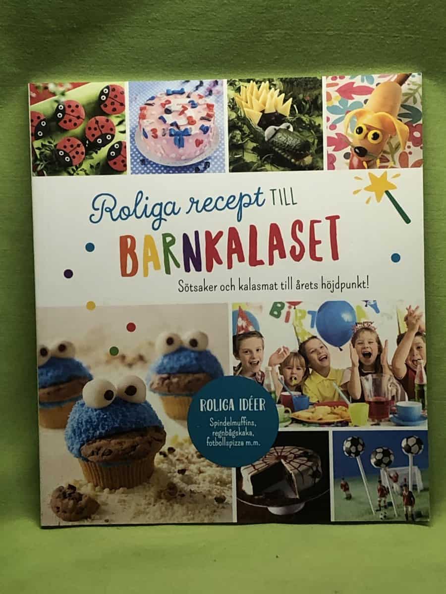 Roliga recept till barnkalaset - Sötsaker och kalasmat till årets höjdpunkt!