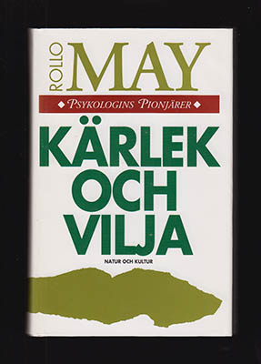 Rollo May : Kärlek och vilja