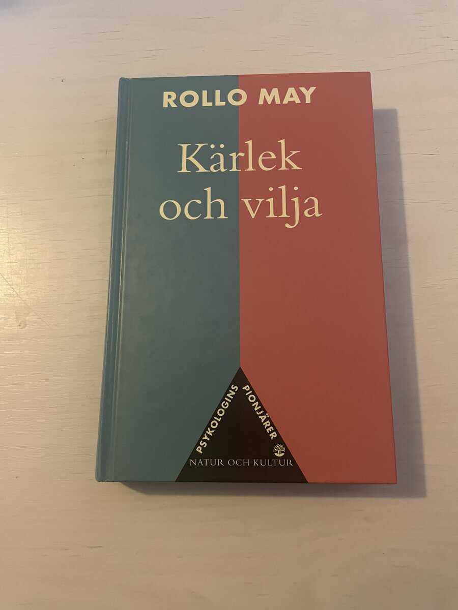 Rollo May : Kärlek och vilja