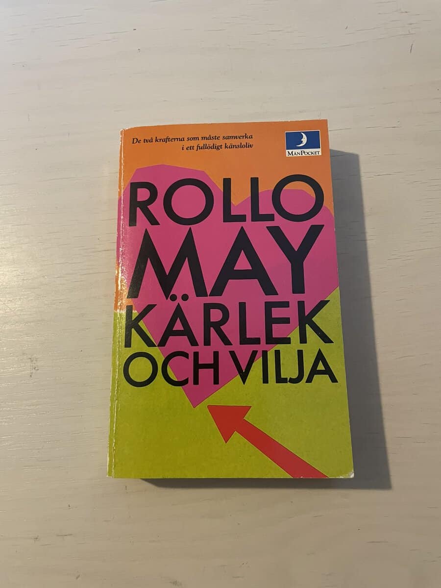 Rollo May : Kärlek och vilja