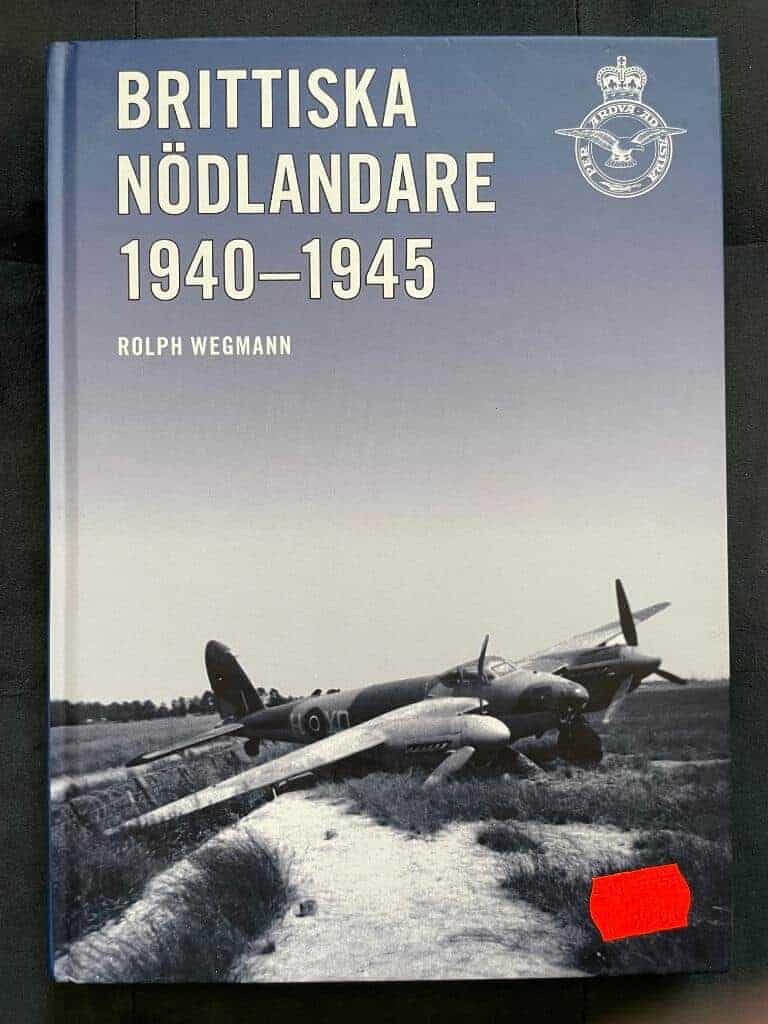 Rolph Wegmann : Brittiska nödlandare 1940-1945