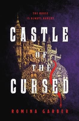 Romina Garber : Castle of the Cursed