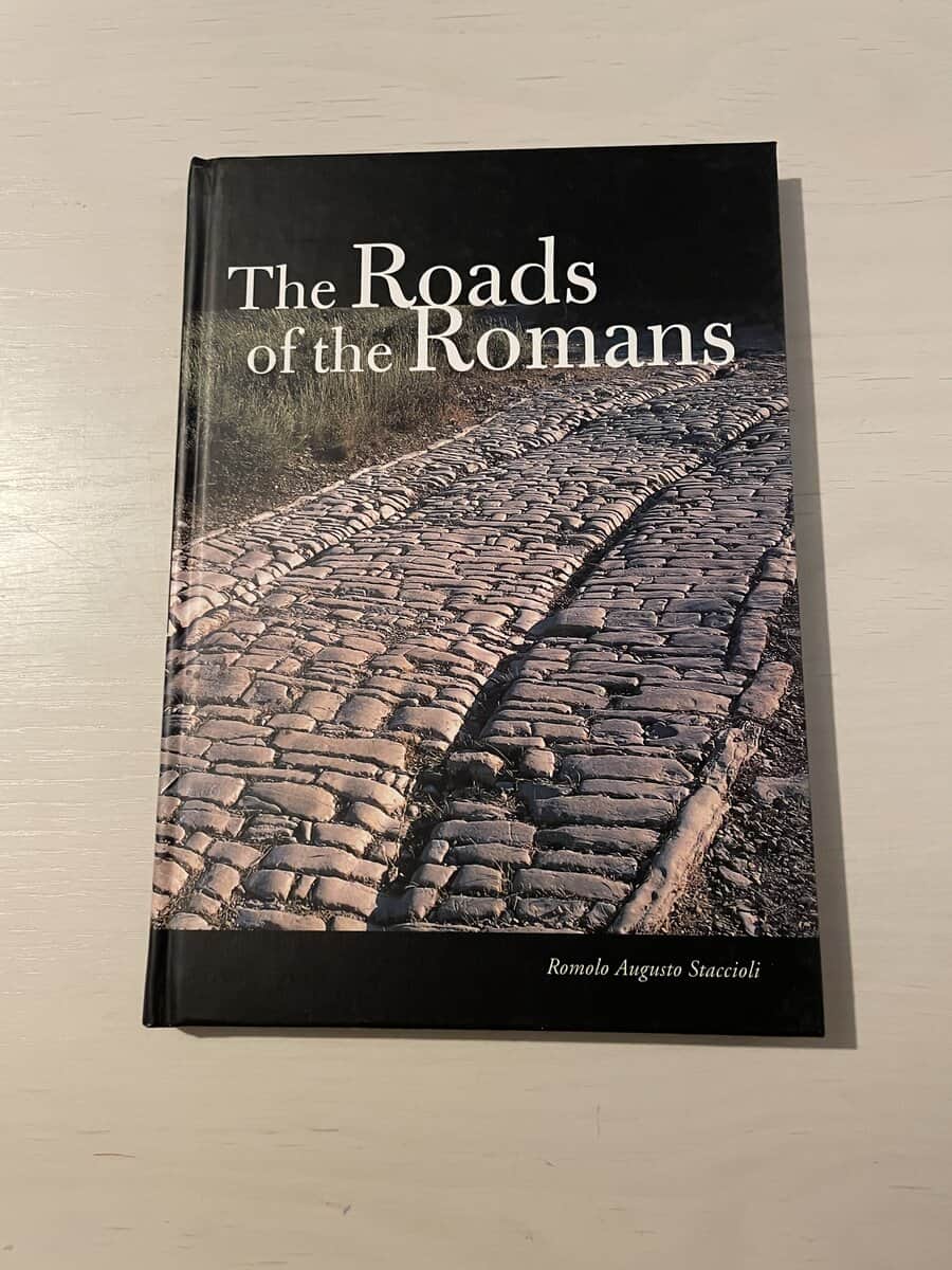 Romolo Augusto Staccioli : Roads of the Romans