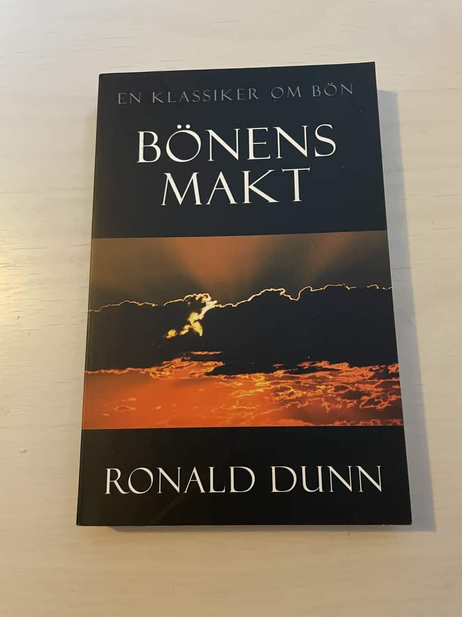 Ronald Dunn : Bönens makt - en klassiker om bön
