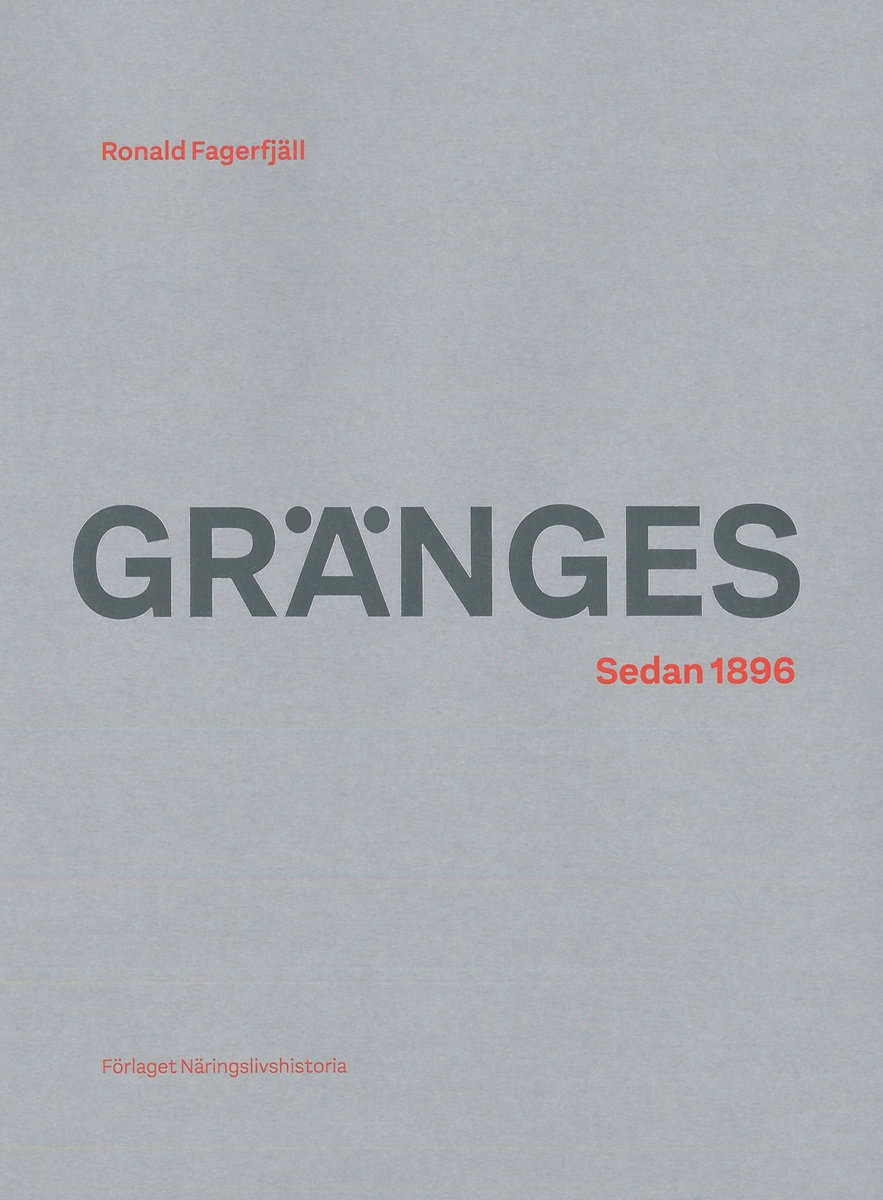 Ronald Fagerfjäll : Gränges : sedan 1896