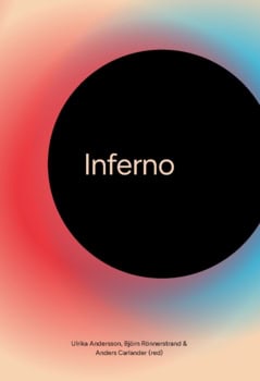 Rönnerstrand, Björn ; Carlander, Anders ; Andersson, Ulrika : Inferno (2024)