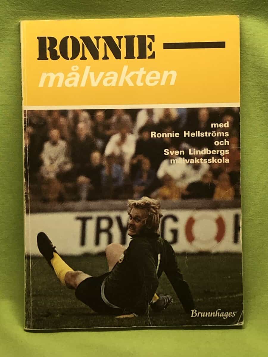 Ronnie Hellström : Ronnie - målvakten