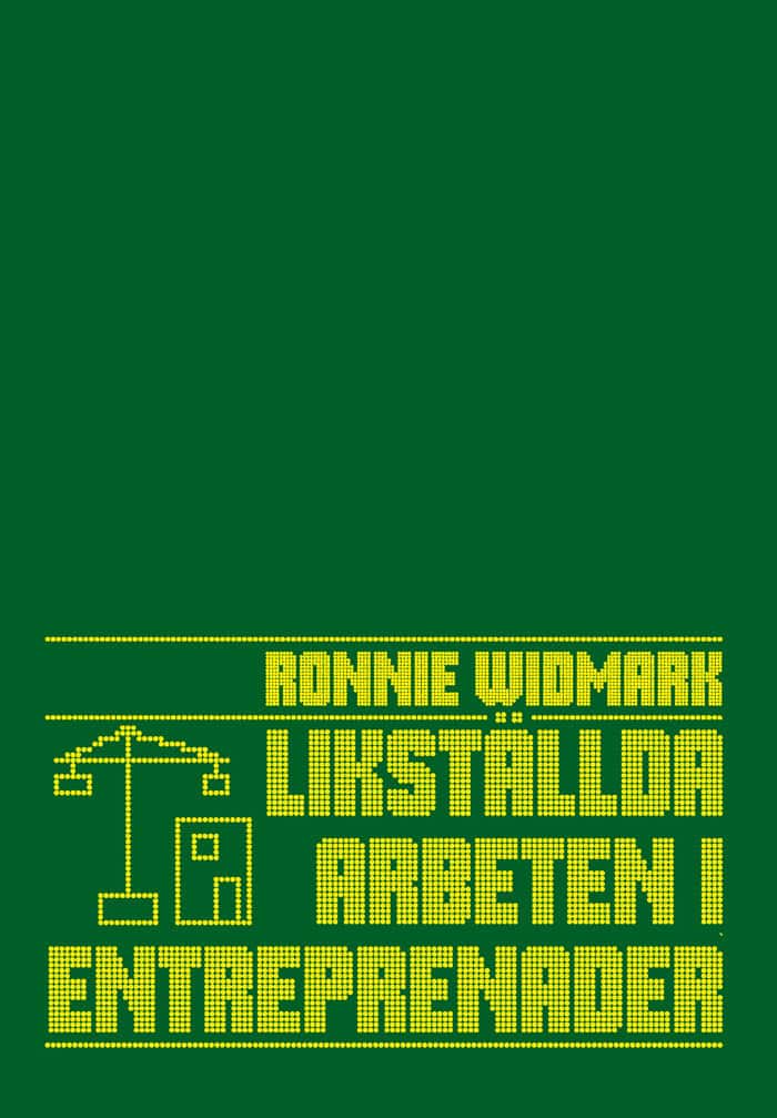 Ronnie Widmark : Likställda arbeten i entreprenader