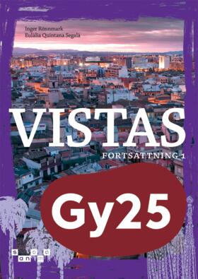 Rönnmark, Inger ; Quintana Segalà, Eulàlia : Vistas Fortsättning 1 Allt i ett-bok