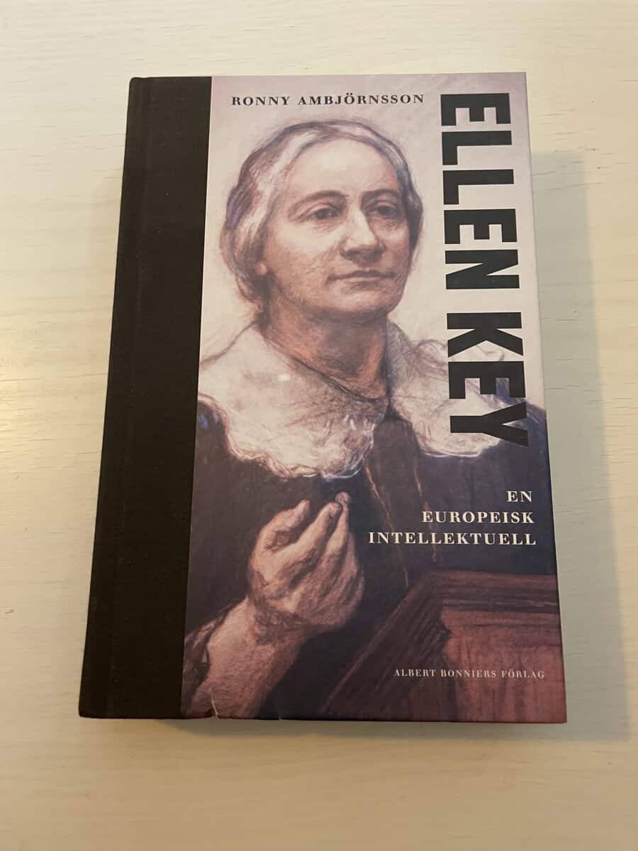 Ronny Ambjörnsson : Ellen Key en europeisk intellektuell
