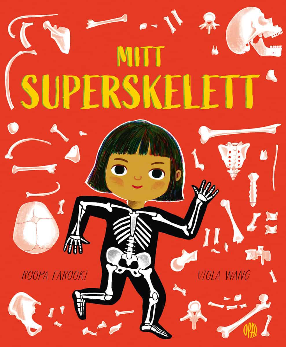 Roopa Farooki : Mitt superskelett