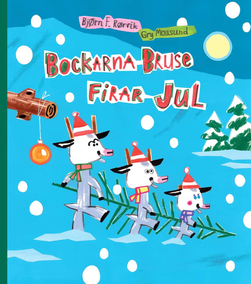 Rørvik, Bjørn F. ; Moursund, Gry : Bockarna Bruse firar jul