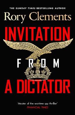 Rory Clements : Invitation from a Dictator