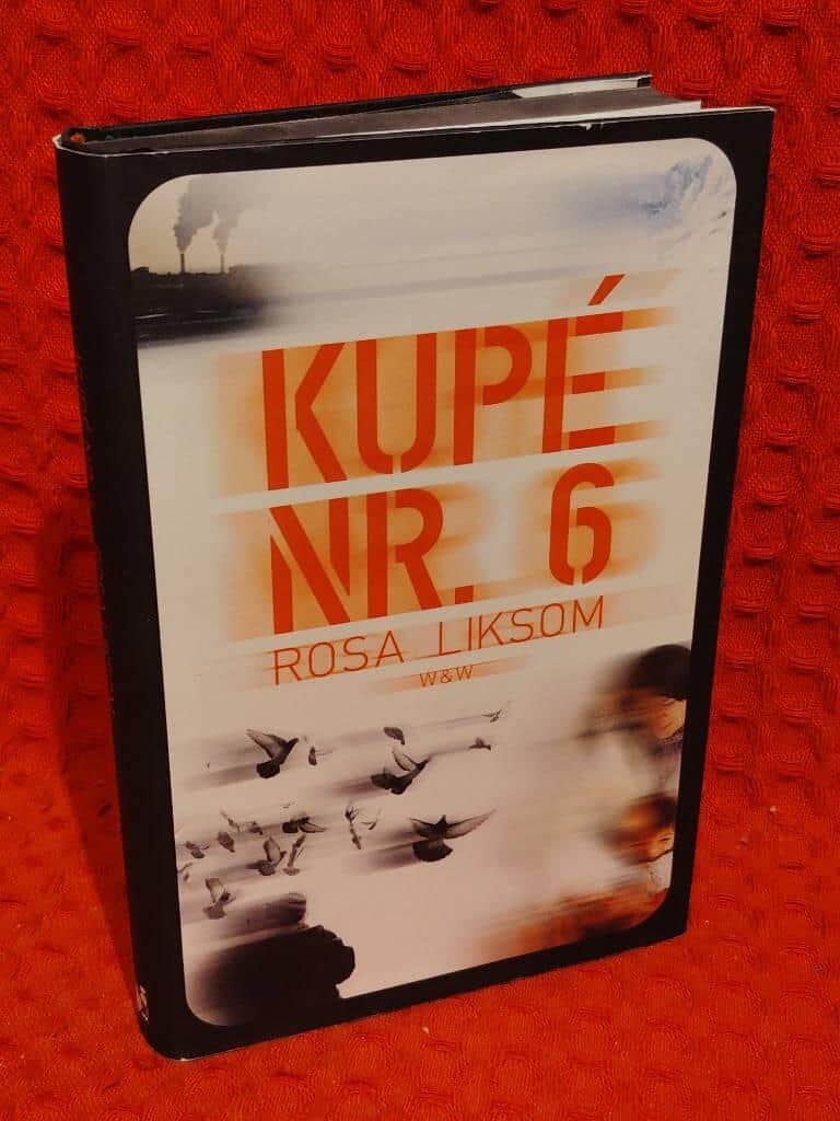 Rosa Liksom : Kupé nr 6
