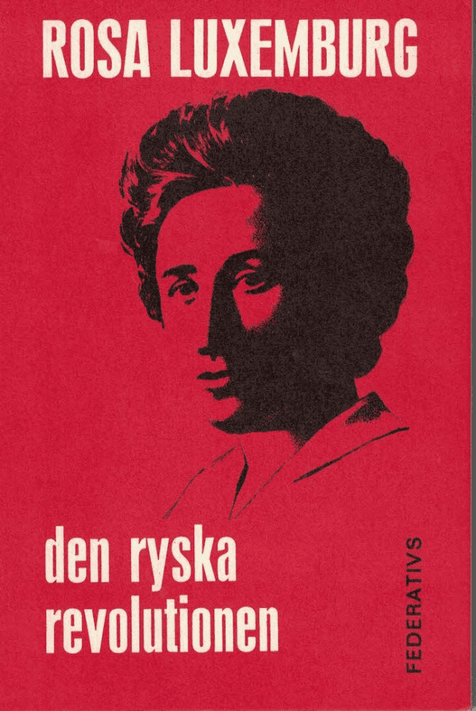 Rosa Luxemburg : Den ryska revolutionen
