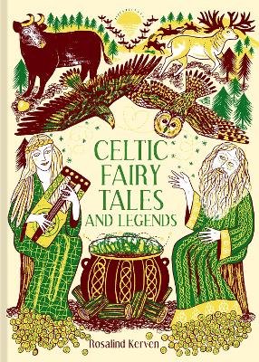 Rosalind Kerven : Celtic Fairy Tales and Legends