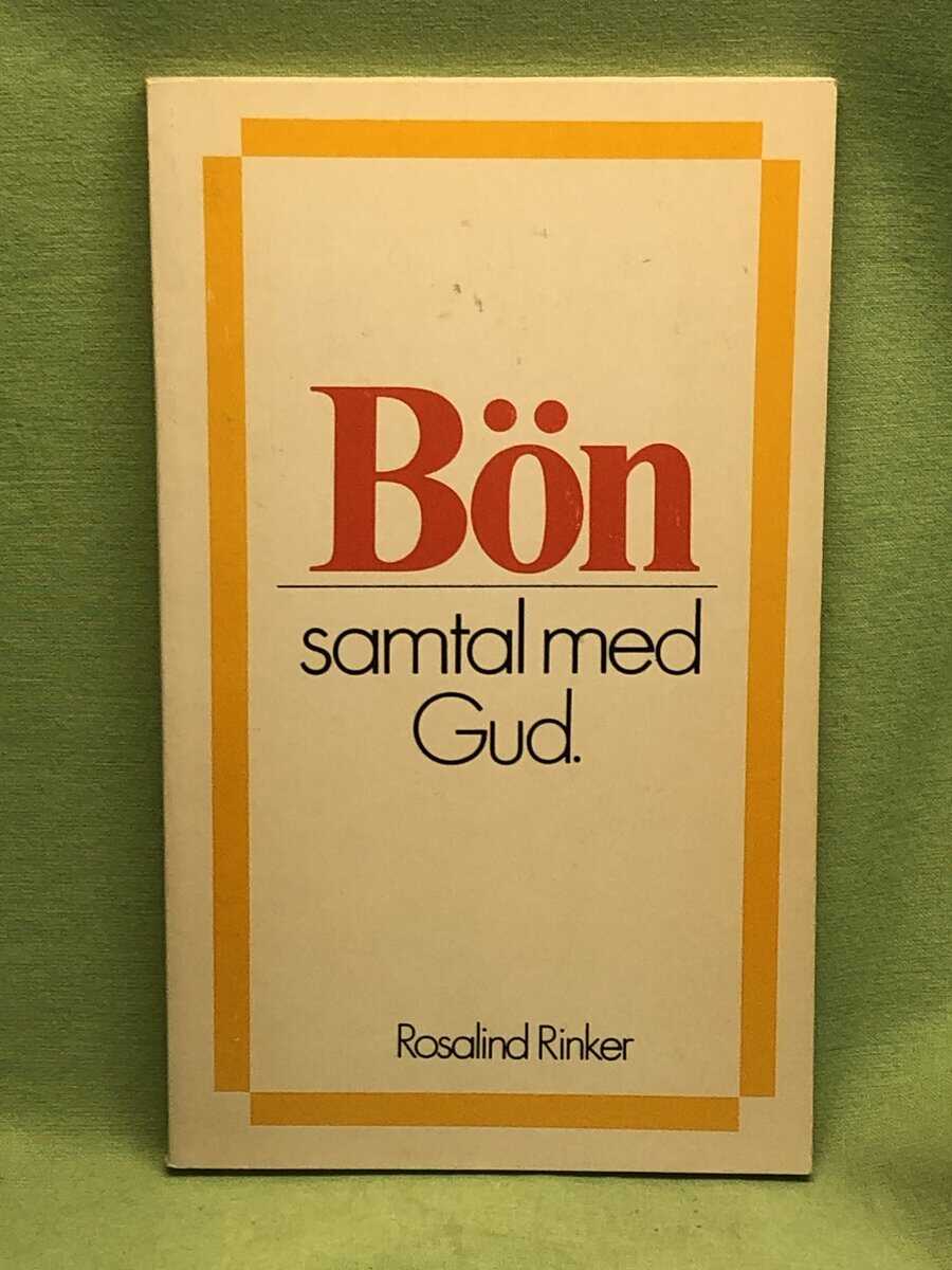 Rosalind Rinker : Bön - samtal med Gud
