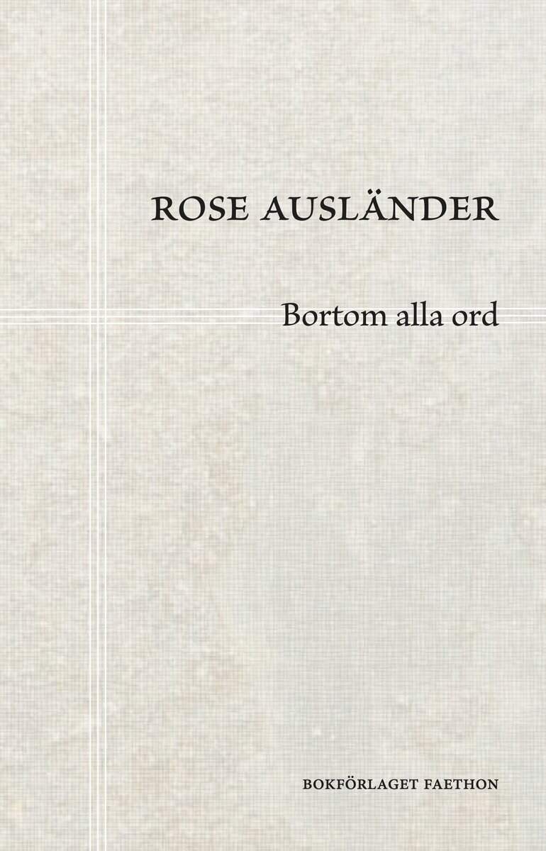 Rose Ausländer : Bortom alla ord