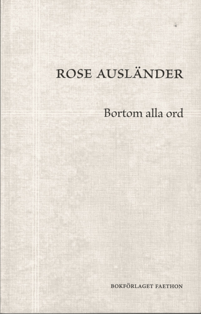 Rose Ausländer : Bortom alla ord