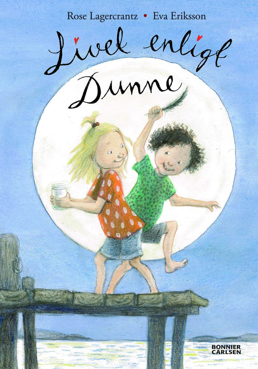 Rose Lagercrantz : Livet enligt Dunne