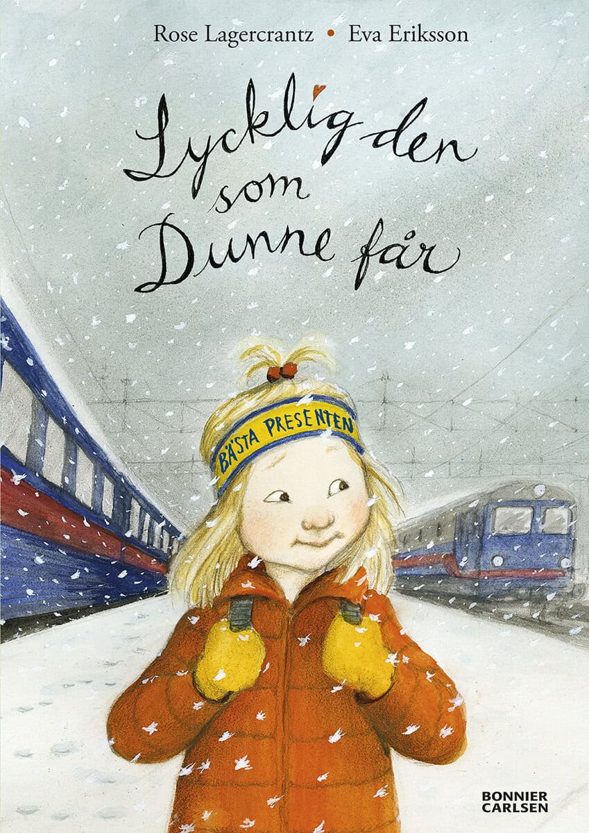 Rose Lagercrantz : Lycklig den som Dunne får