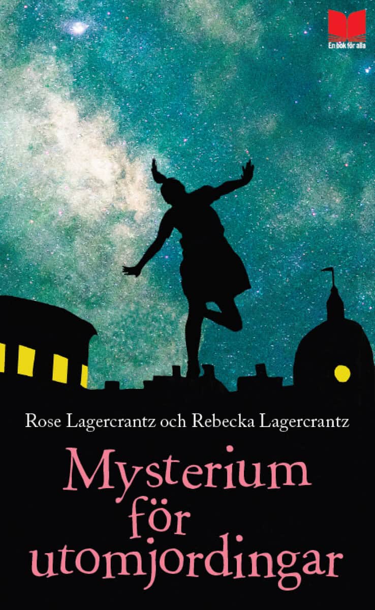 Rose Lagercrantz : Mysterium för utomjordingar