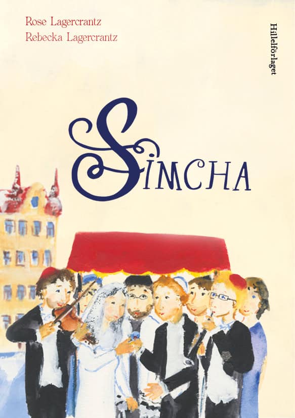 Rose Lagercrantz : Simcha