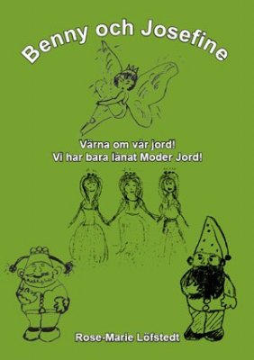 Rose-Marie Löfstedt : Benny och Josefine