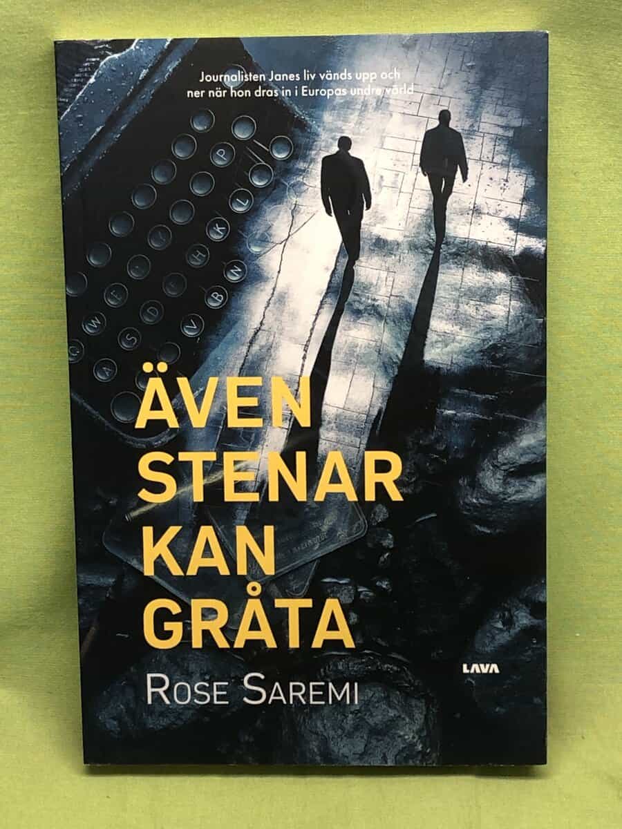 Rose Saremi : Även stenar kan gråta