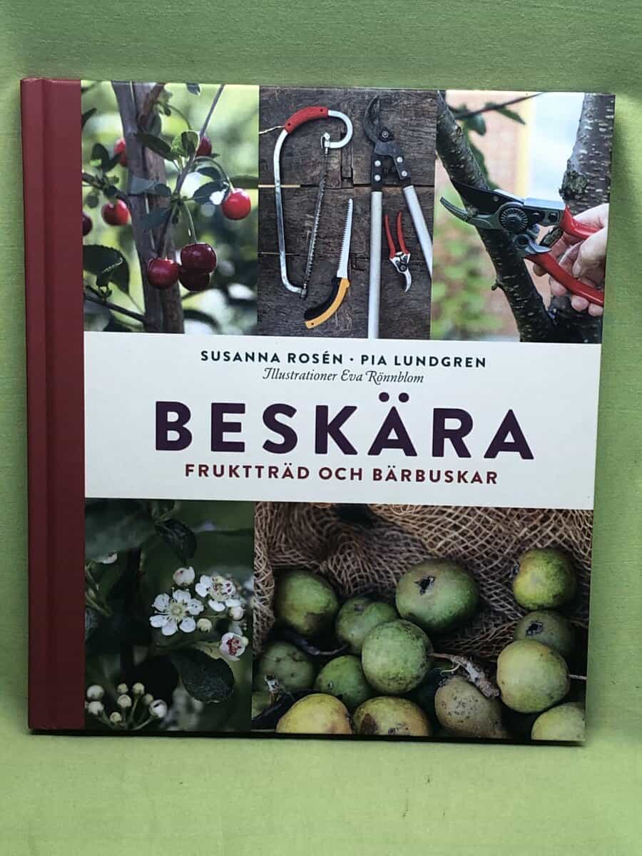 Rosén, Susanna, Lundgren, Pia : Beskära fruktträd och bärbuskar