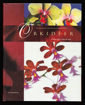 Rosén, Susanna ; Skoog, Anna ; Göttfert, Peter : Orkidéer