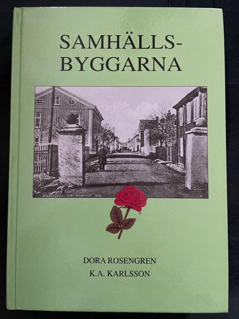 Rosengren, Dora ; Karlsson, Karl August : Samhällsbyggarna