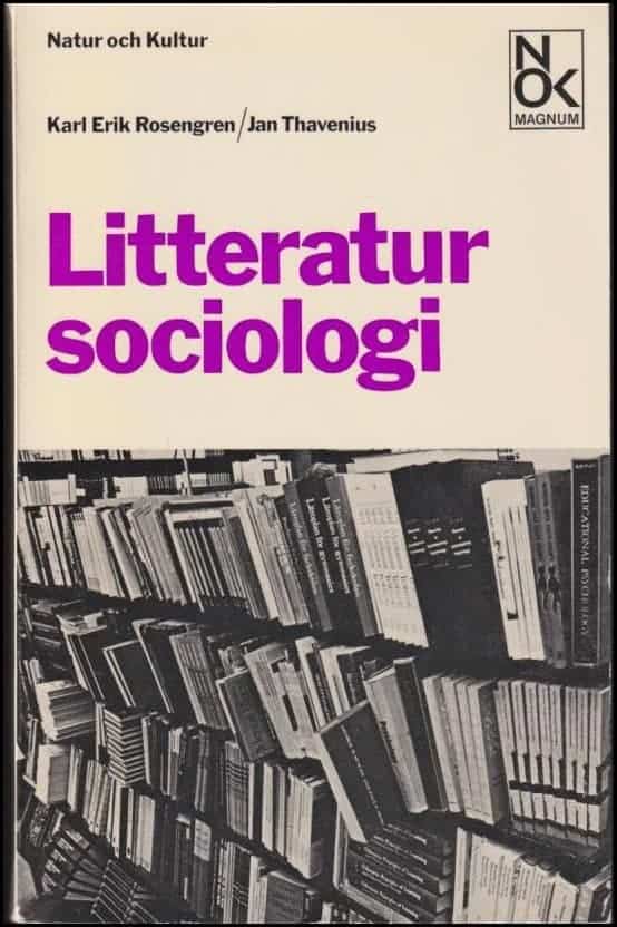 Rosengren, Karl Erik och Thavenius, Jan : Litteratursociologi