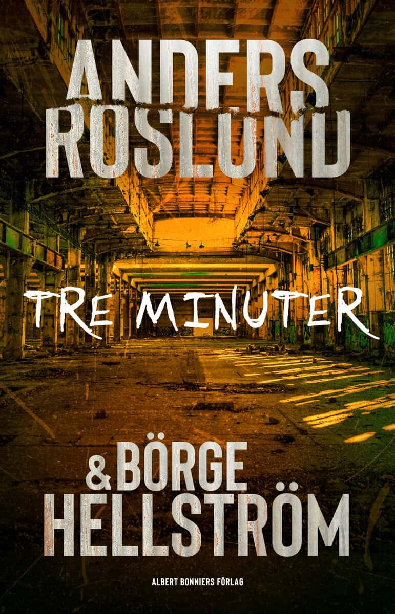 Roslund, Anders ; Hellström, Börge : Tre minuter