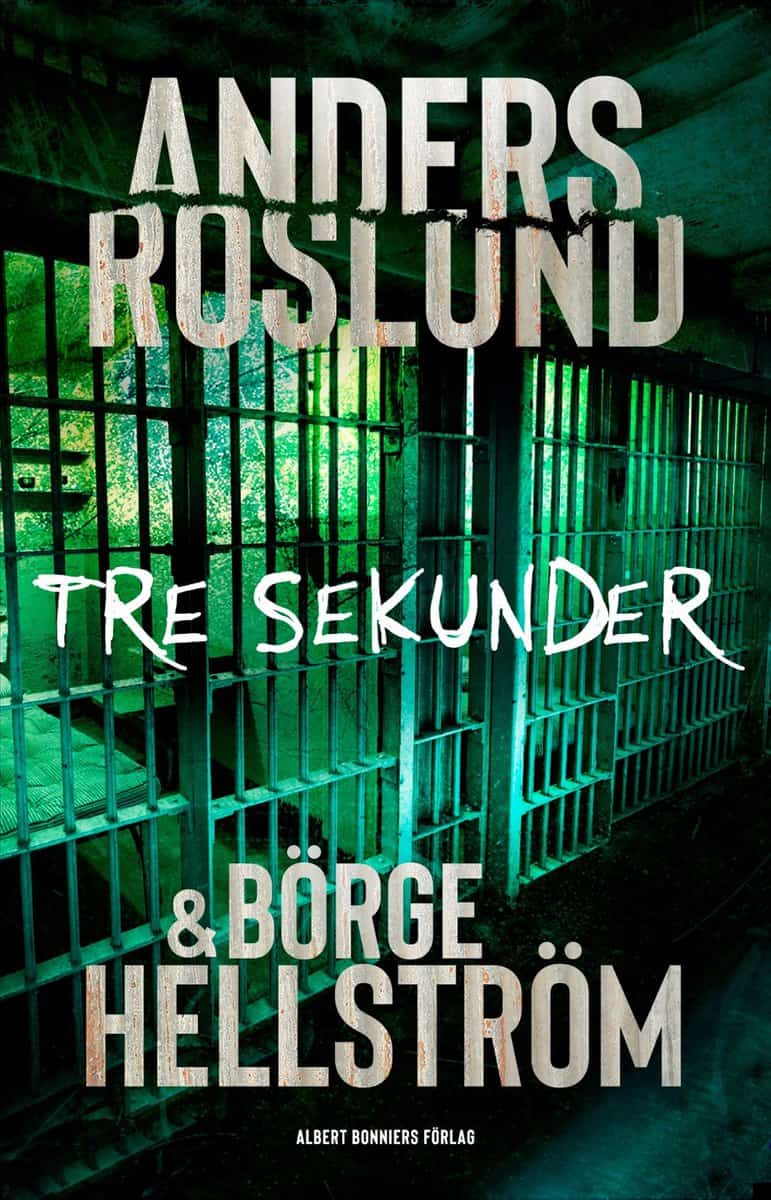 Roslund, Anders ; Hellström, Börge : Tre sekunder
