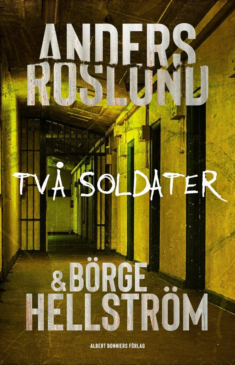 Roslund, Anders ; Hellström, Börge : Två soldater