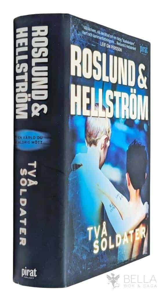 Roslund, Anders ; Hellström, Börge : Två soldater - Ewert Grens - Bok 5