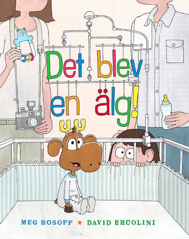 Rosoff, Meg ; Ercolini, David : Det blev en älg!
