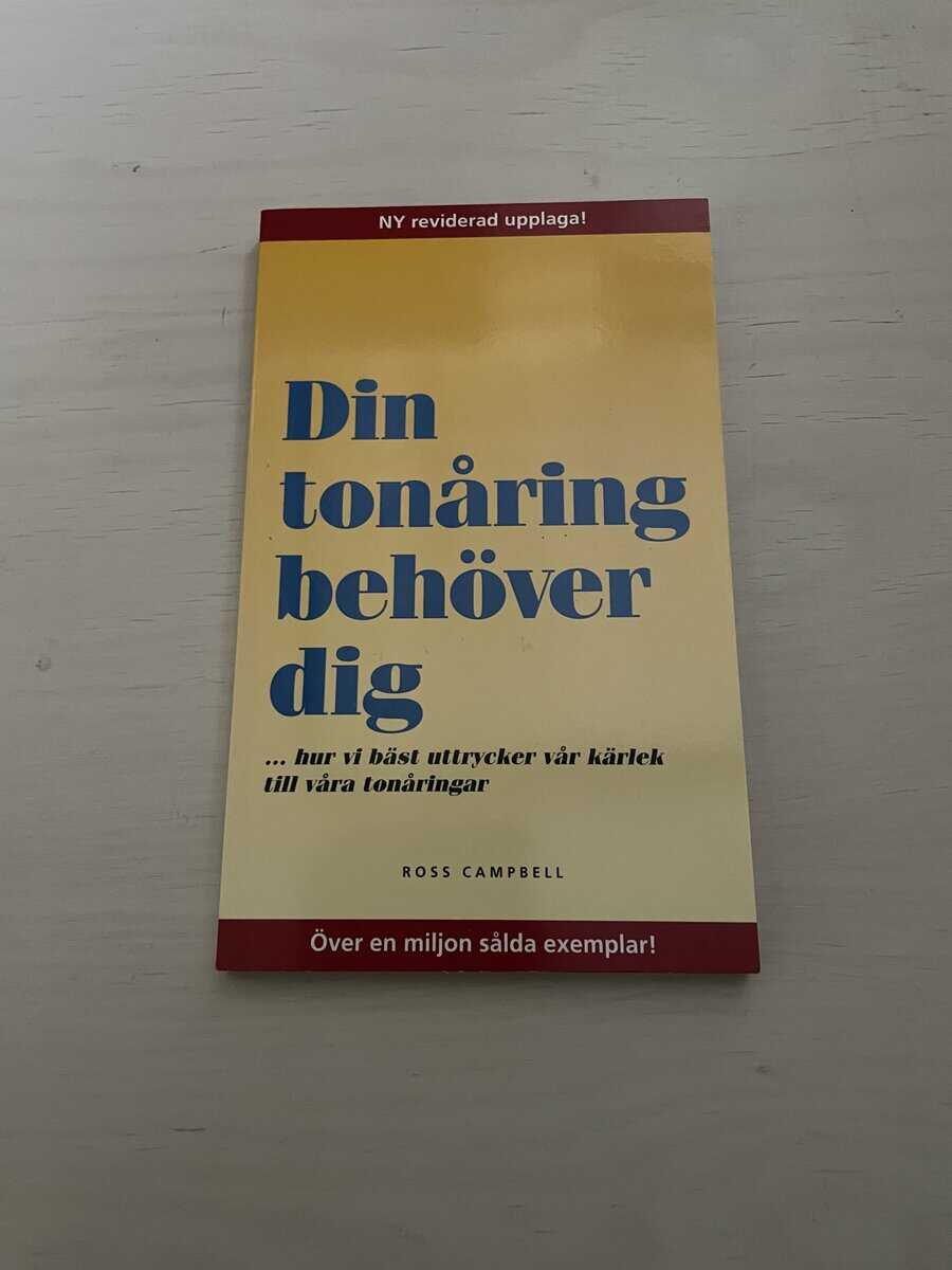 Ross Campbell : Din tonåring behöver dig