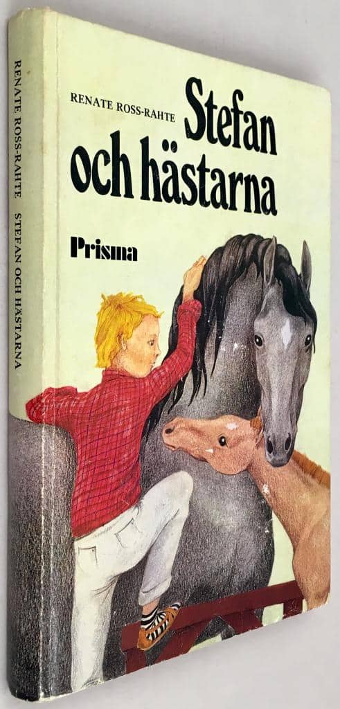 Ross-Rahte, Renate ; Schramm, Ulrik ; Gerland-Ekeroth, Marianne : Stefan och hästarna