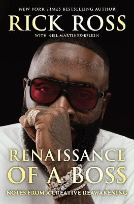 Ross Rick : Renaissance of a Boss