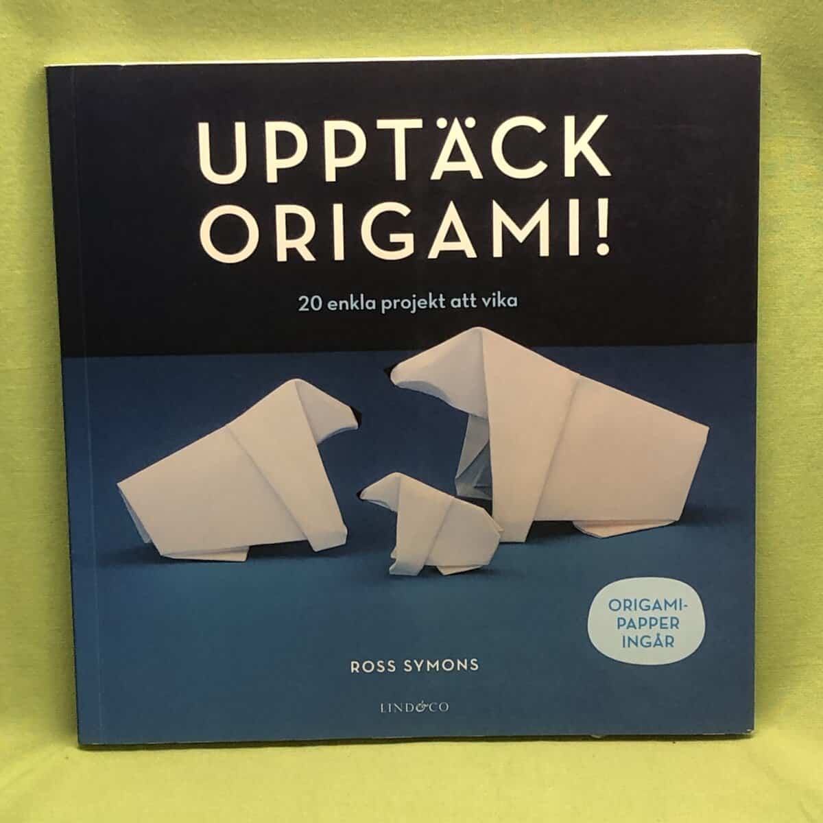 Ross Symons : Upptäck origami!