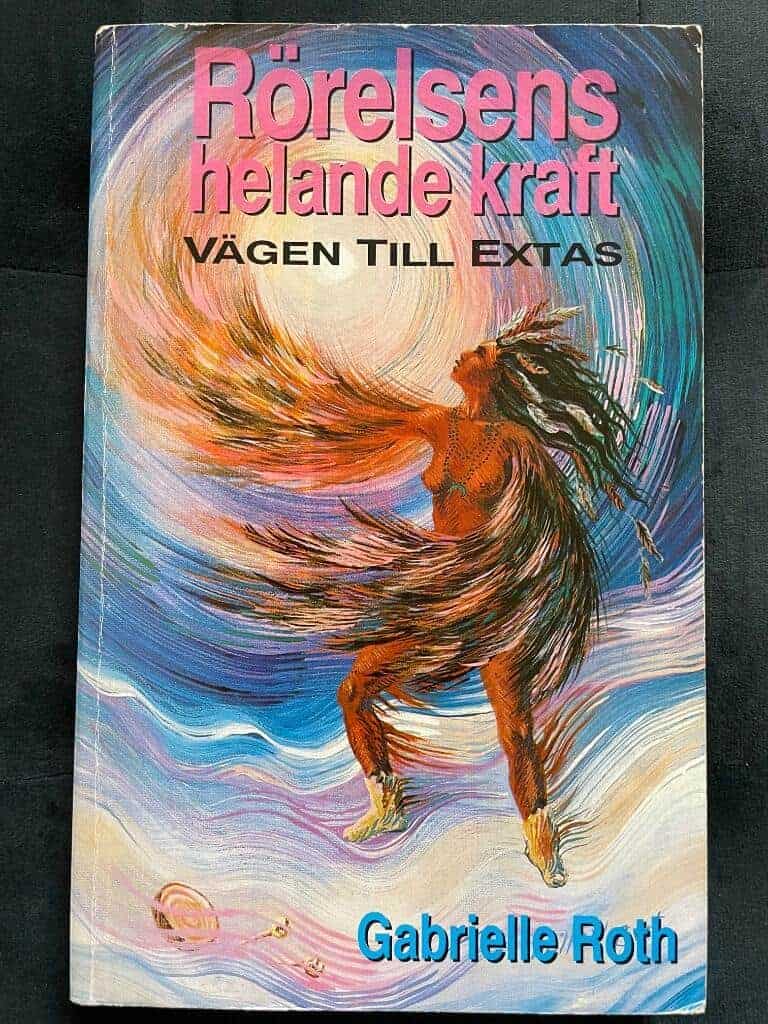 Roth Gabrielle : Rörelsens helande kraft