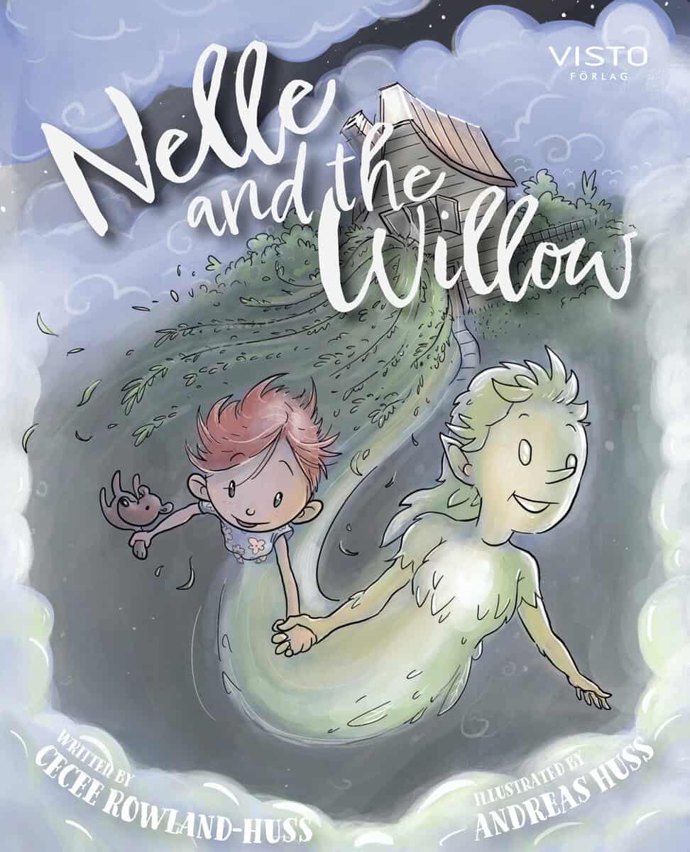 Rowland-Huss, Cecee; Huss, Andreas : Nelle and the Willow