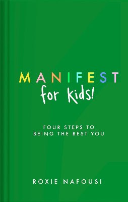 Roxie Nafousi : Manifest for Kids