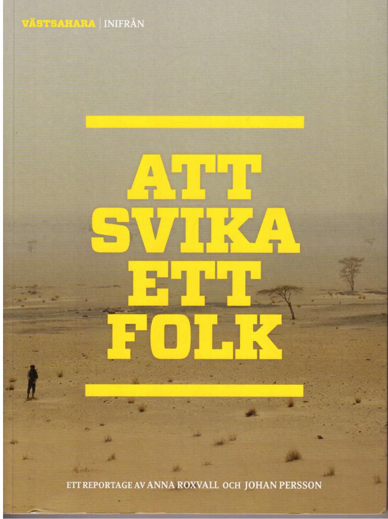 Roxvall, Anna ; Persson, Johan : Västsahara inifrån