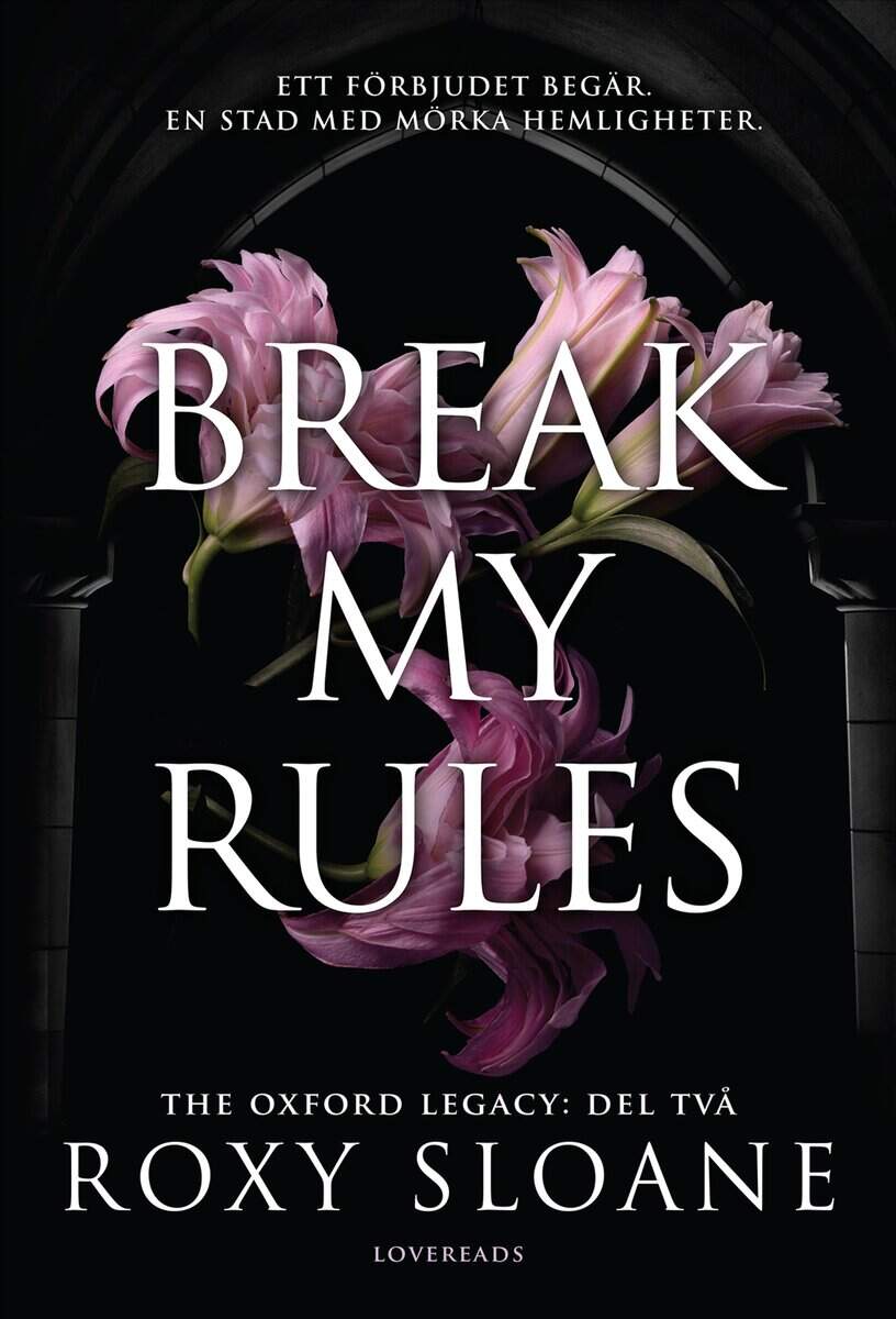 Roxy Sloane : Break My Rules (svensk utgåva)