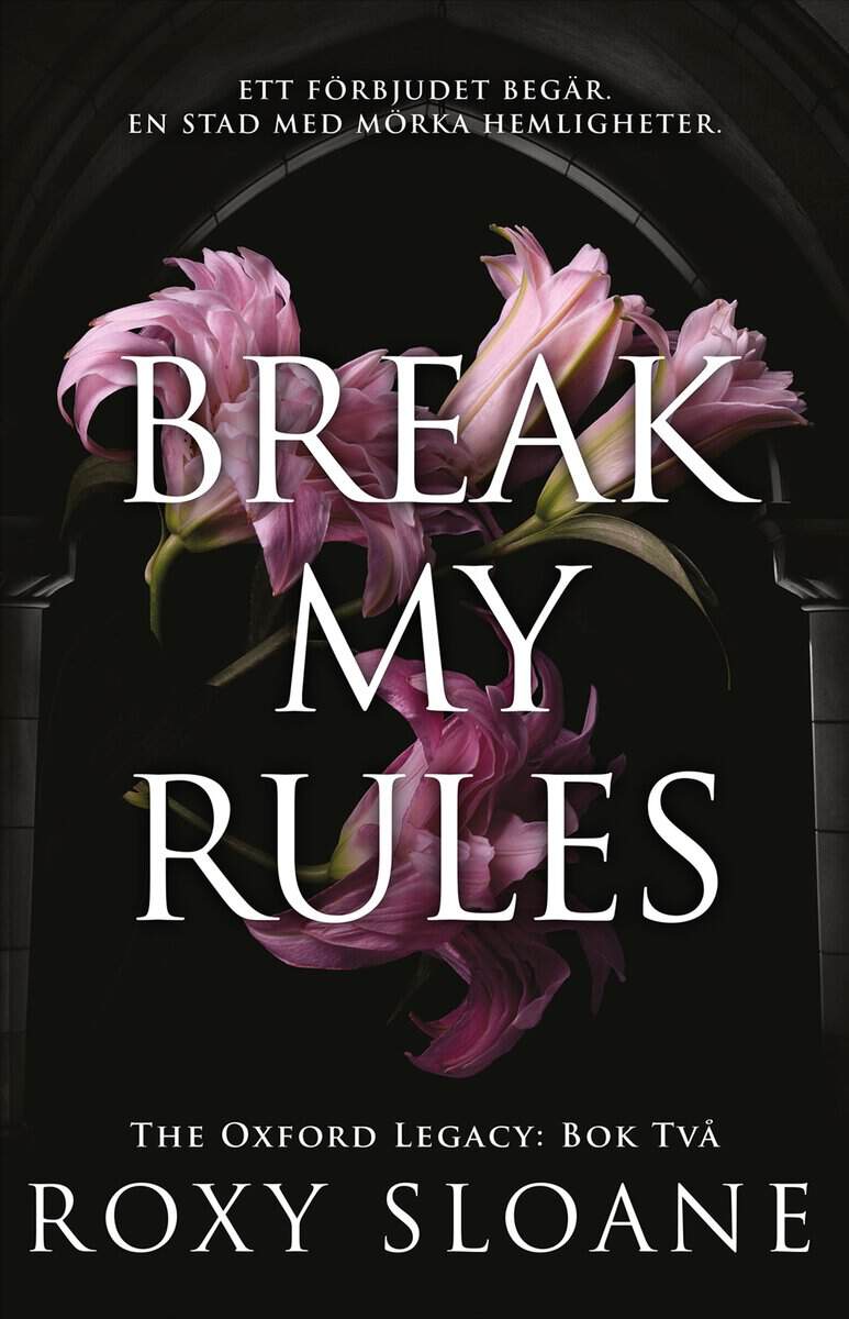 Roxy Sloane : Break My Rules (svensk utgåva)