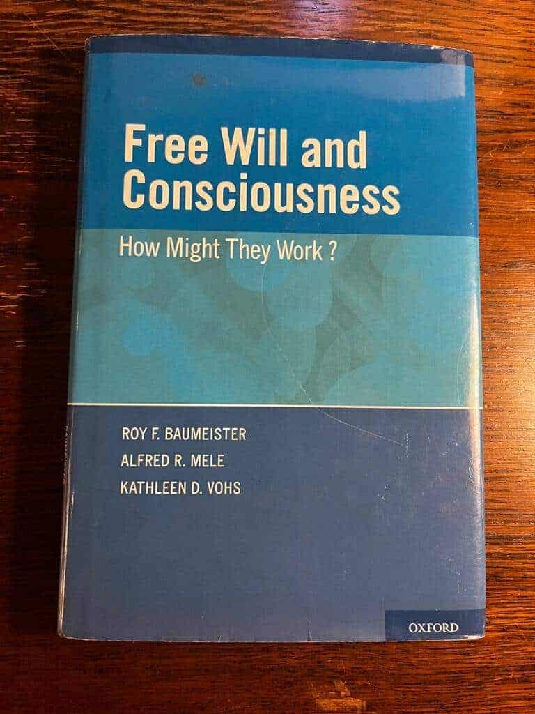 Roy. Baumeister ; Alfred R. Mele : Free will and conscioussness